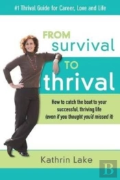 From Survival To Thrival