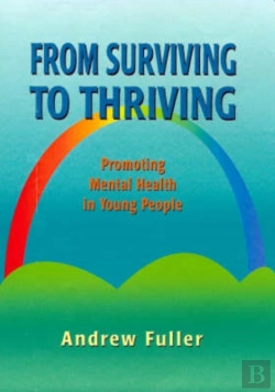 Bertrand.pt - From Surviving To Thriving: Promoting Mental Health In Young People