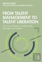 From Talent Management To Talent Liberation