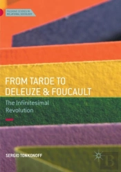 From Tarde To Deleuze And Foucault