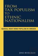 From Tax Populism To Ethnic Nationalism