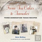 From Tea Cakes To Tamales
