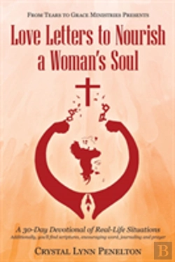 Bertrand.pt - From Tears To Grace Ministries Presents Love Letters To Nourish A Woman'S Soul
