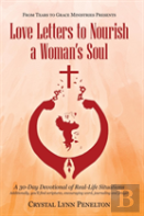 From Tears To Grace Ministries Presents Love Letters To Nourish A Woman'S Soul