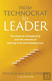 From Technocrat To Leader