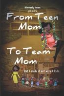 From Teen Mom To Team Mom Vol 2