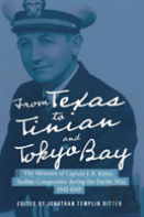 From Texas To Tinian And Tokyo Bay