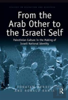 From The Arab Other To The Israeli Self