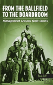 From The Ballfield To The Boardroom