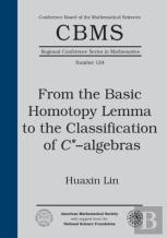 From The Basic Homotopy Lemma To The Classification Of $C^*$-Algebras