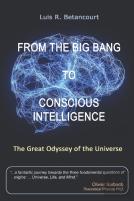 From The Big Bang To Conscious Intelligence
