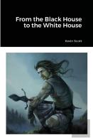 From The Black House To The White House