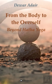 From The Body To The Overself