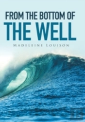 From The Bottom Of The Well