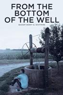 From The Bottom Of The Well