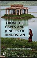 From The Caves And Jungles Of The Hindostan Annotated