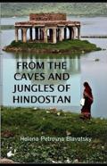 From The Caves And Jungles Of The Hindostan Annotated