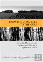 From The Corn Belt To The Gulf