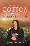From The Cotton Fields To The Mission Fields
