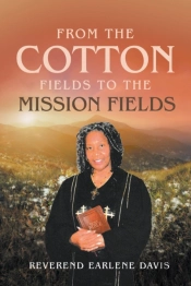From The Cotton Fields To The Mission Fields