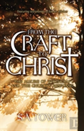 From The Craft To Christ