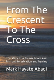 From The Crescent To The Cross