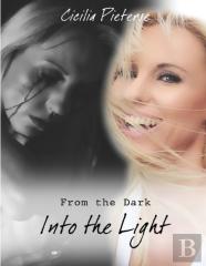 From The Dark Into The Light
