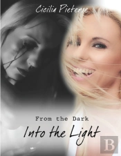 From The Dark Into The Light