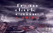 From The Dark We Came