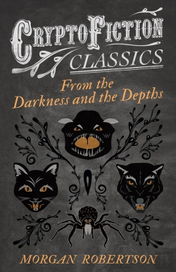 Bertrand.pt - From The Darkness And The Depths (Cryptofiction Classics - Weird Tales Of Strange Creatures)