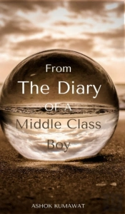From The Diary Of A Middle Class Boy