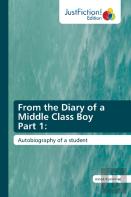 From The Diary Of A Middle Class Boy Part 1