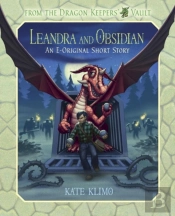 From The Dragon Keepers' Vault: Leandra And Obsidian