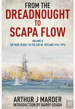 Bertrand.pt - From The Dreadnought To Scapa Flow: Vol Ii The War Years: To The Eve Of Jutland 1914-1916