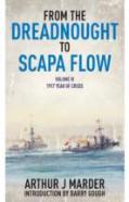 From The Dreadnought To Scapa Flow: Vol Iv: 1917 Year Of Crisis