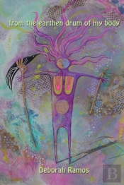 From The Earthen Drum Of My Body