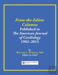 From-The-Editor Columns Published In The American Journal Of Cardiology, 1982-2015