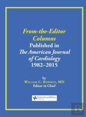 From-The-Editor Columns Published In The American Journal Of Cardiology, 1982-2015