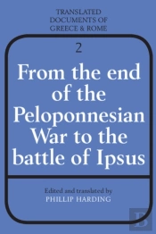 From The End Of The Peloponnesian War To The Battle Of Ipsus