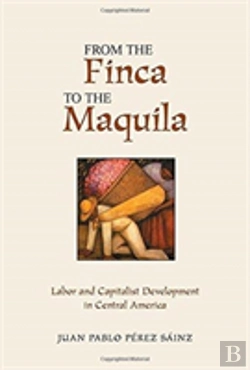 Bertrand.pt - From The Finca To The Maquila
