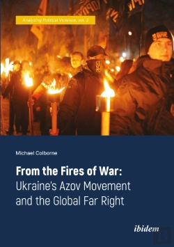 Bertrand.pt - From The Fires Of War: Ukraineâ€™S Azov Movement And The Global Far Right