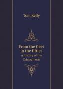 From The Fleet In The Fifties A History Of The Crimean War