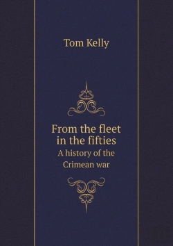 Bertrand.pt - From The Fleet In The Fifties A History Of The Crimean War