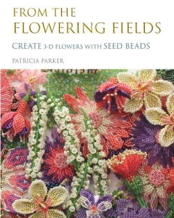 Bertrand.pt - From The Flowering Fields - Create 3-D Flowers With Seed Beads
