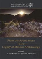 From The Foundations To The Legacy Of Minoan Archaeology
