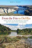 From The Frio To Del Rio