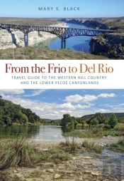 From The Frio To Del Rio