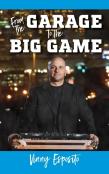 From The Garage To The Big Game