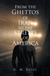 From The Ghettos Of Iran To The Streets Of America