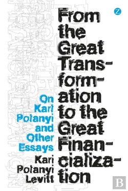 Bertrand.pt - From The Great Transformation To The Great Financialization